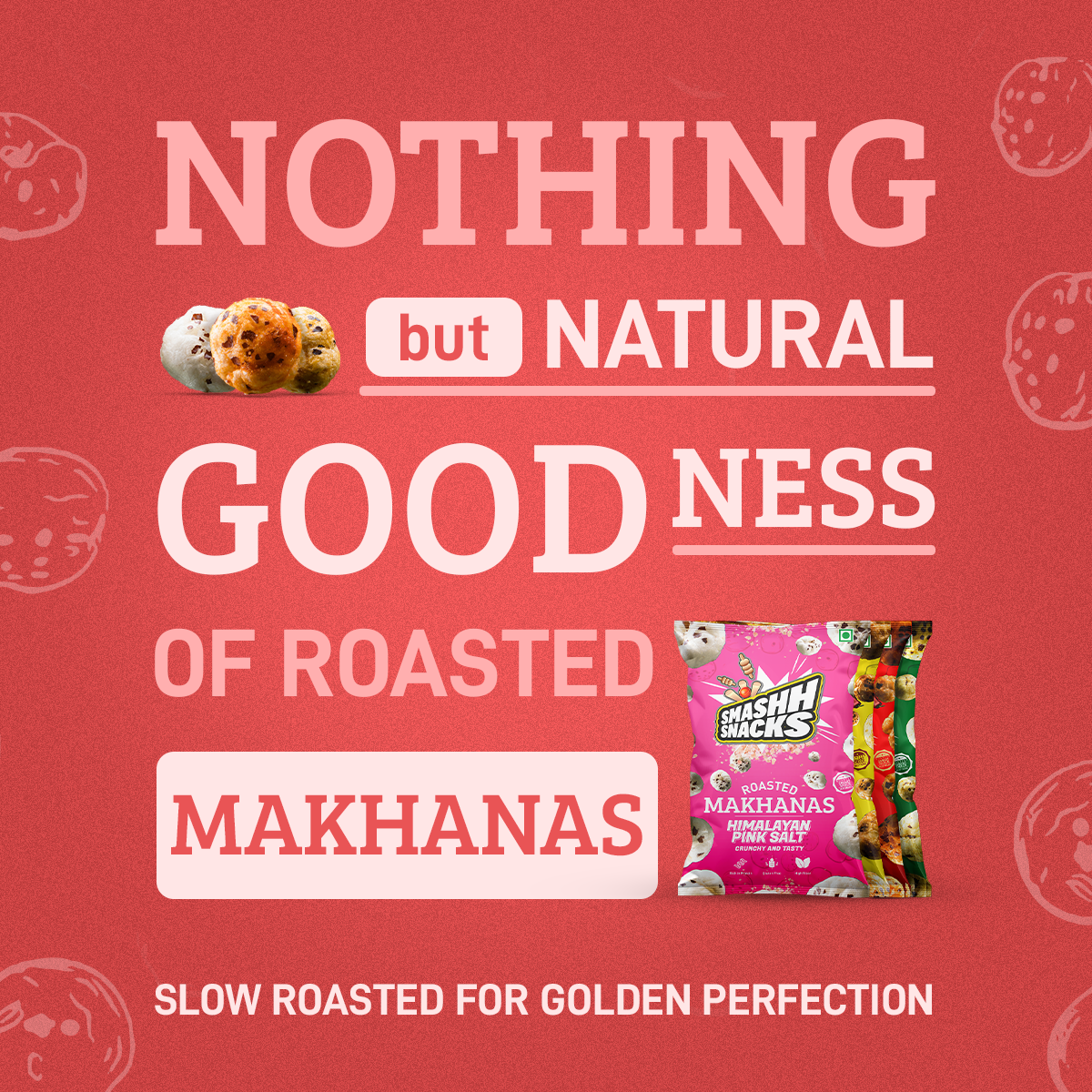 Makhana 4 Variants x 2 Combo- Pack of 8 (20g x 8=160g)